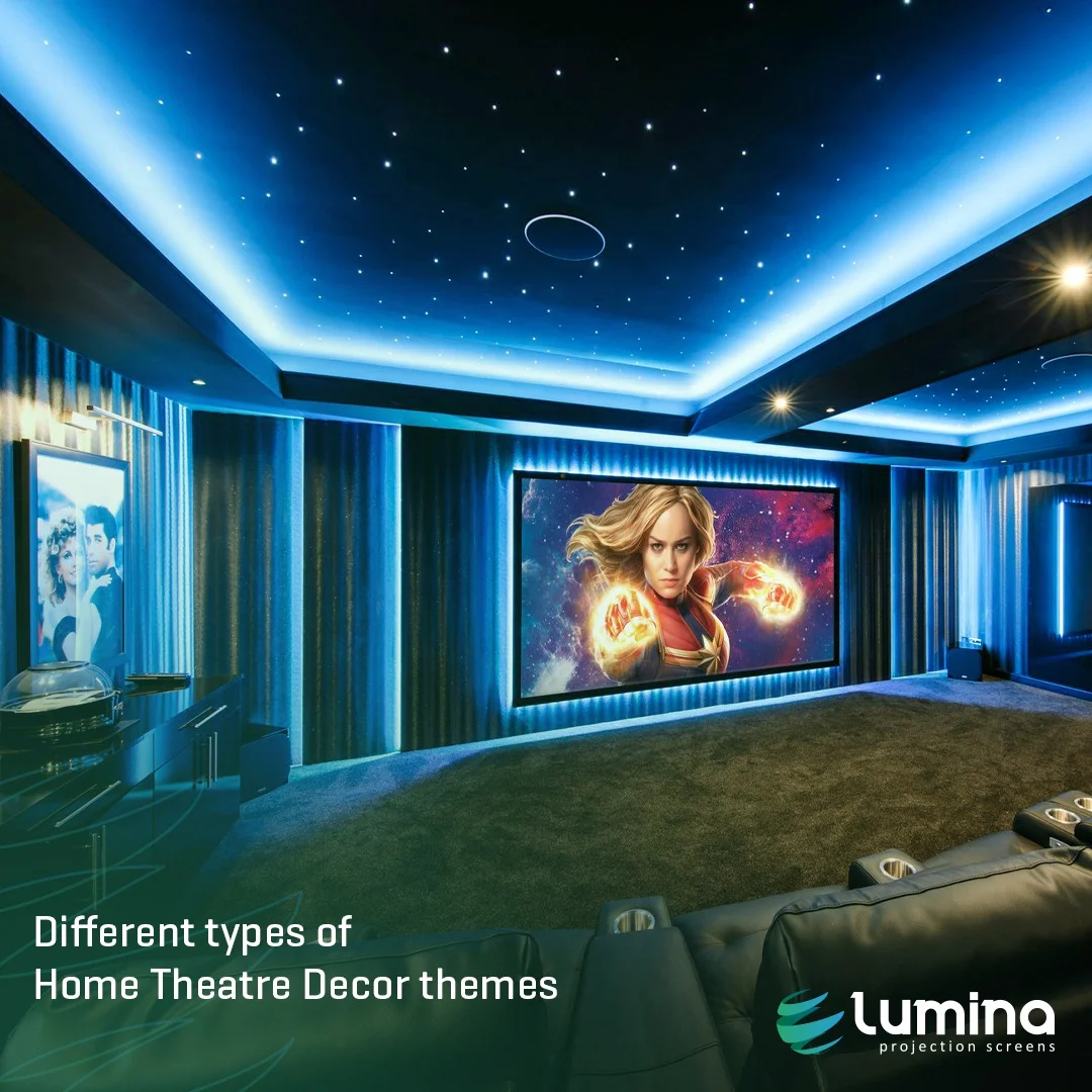 Different types of Home Theatre Decors Themes - Lumina Screens