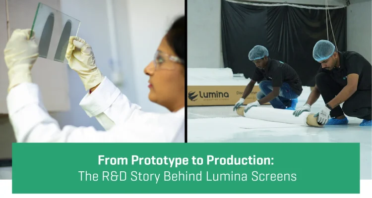 The R&D Story Behind Lumina Screens