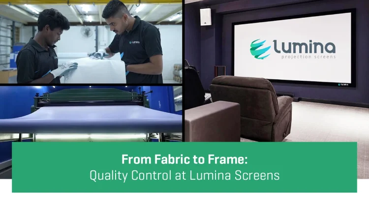 Quality Control at Lumina Screens