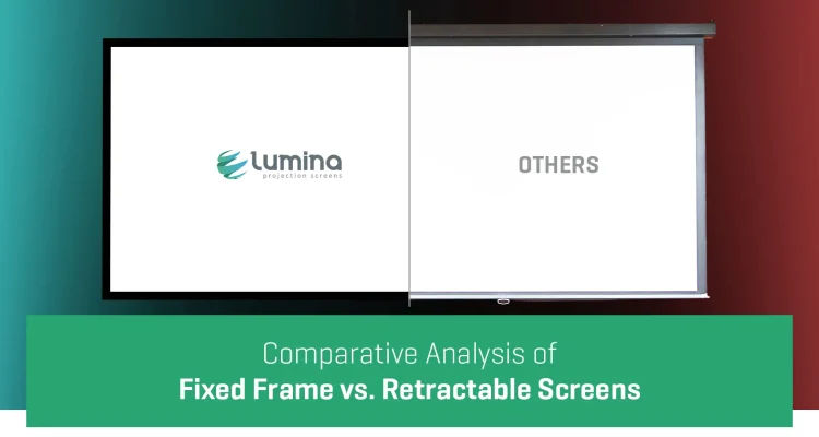 Fixed Frame vs. Retractable Screens