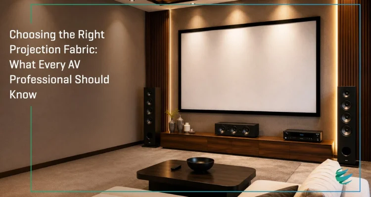 Choosing the Right Projection Fabric